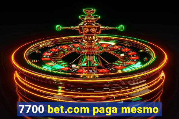 7700 bet.com paga mesmo